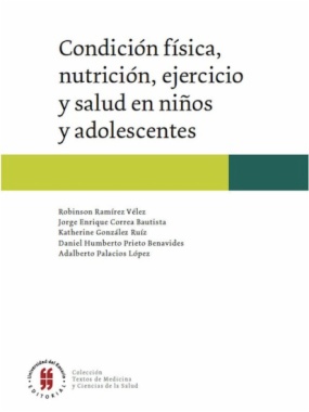 Condición física, nutrición, ejercicio y salud en niños y adolescentes