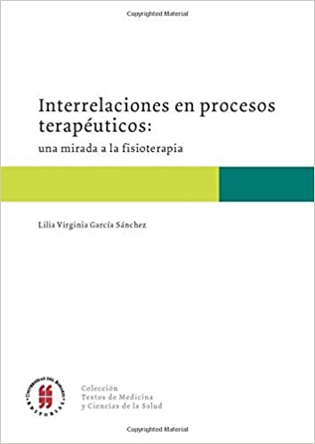 Interrelaciones en procesos terapéuticos: una mirada a la fisioterapia