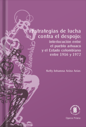 Estrategias de lucha contra el despojo