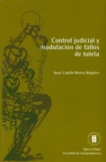 Control judicial y modulación de fallos de tutela