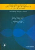 Derivas de complejidad : fundamentos científicos y filosóficos