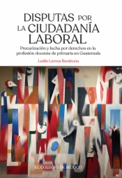 Disputas por la ciudadanía laboraL