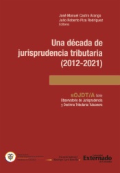 Una década de jurisprudencia tributaria (2012-2021)