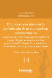 El proceso ejecutivo en la jurisdicción de lo contencioso administrativo.