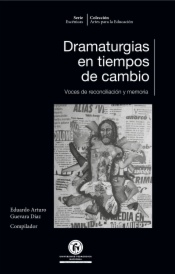 Dramaturgias en tiempos de cambio
