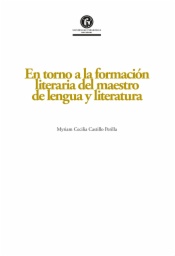 En torno a la formación literaria del maestro de lengua y literatura