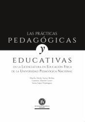 Las prácticas pedagógicas y educativas en la licenciatura en educación física de la Universidad Pedagógica Nacional