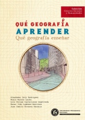 Qué geografía aprender. Qué geografía enseñar