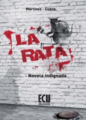 La Rata. Novela indignada
