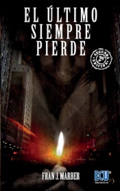 El último siempre pierde