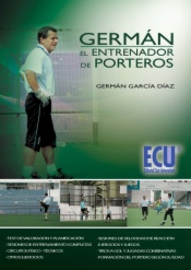 Germán, el entrenador de porteros