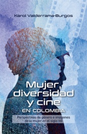 Mujer, diversidad y cine en Colombia
