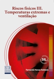 Riscos físicos III. Temperaturas extremas, ventilação