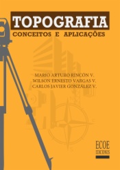 Topografia. Conceitos e aplicações