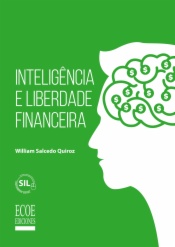Inteligência e liberdade financeira