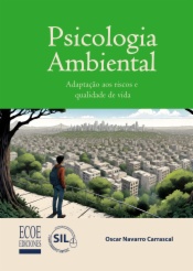 Psicología ambiental. Adaptação aos riscos e qualidade de vida
