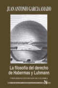 La filosofía del derecho de Habermas y Luhmann