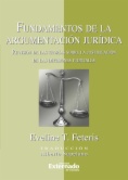 Fundamentos de la argumentación jurídica : revisión de las teorías sobre la justificación de las decisiones judiciales