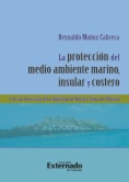 La protección del medio ambiente marino, insular y costero y el caso de las islas del archipiélago de Nuestra Señora del Rosario