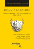 Joaquín Camacho : De lector ilustrado a publicista republicano (1807-1815)