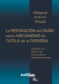 La reparación del daño como mecanismo de tutela de la persona