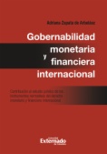 Gobernabilidad monetaria y financiera internacional : contribución al estudio jurídico de los instrumentos normativos del derecho monetario y financiero internacional