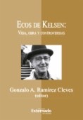 Ecos de Kelsen : vida, obra y controversias