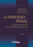 El proceso penal. Tomo I