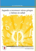 Jugando a reconocer raíces griegas y latinas en salud