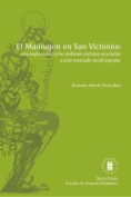 El madrugón en San Victorino: una exploración a las órdenes sociales asociados a este mercado textil popular