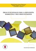 Áreas funcionales para la reflexión: márketing y gestión humana