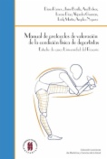 Manual de protocolos de valoración de la condición física de deportistas : estudio de caso