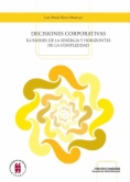 Decisiones corporativas : ilusiones de la sinergia y horizontes de la complejidad