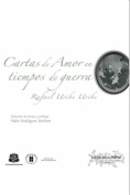 Cartas de amor en tiempos de guerra : Rafael Uribe Uribe