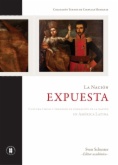 La nación expuesta : Cultura visual y procesos de formación de la nación en América Latina