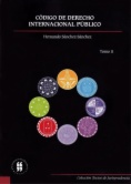 Código de Derecho Internacional Público: Tomo II