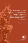 Ayer mineros, hoy ecoguías y concesionarios