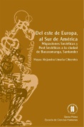 Del este de Europa al sur de América : Migraciones soviéticas y postsoviéticasa la ciudad de Bucaramanga, Santander