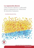 La reparación directa como recurso efectivo y adecuado para la reparación de violaciones de derechos humanos