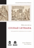 Más allá de la ciudad letrada: letramientos indígenas en los Andes