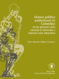 Humor político audiovisual en Colombia: de los gloriosos años noventa en televisión