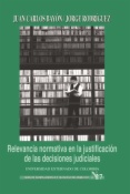 Relevancia normativa en la justificación de las decisiones judiciales