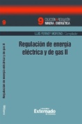 Regulación de energía eléctrica y de gas II