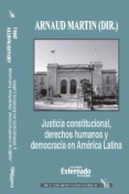 Justicia constitucional, derechos humanos y democracia en América Latina