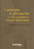 El principio de precaución en una sociedad de riesgos ambientales