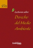 Lecturas sobre Derecho del Medio Ambiente.  Tomo XVII