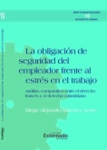 La obligación de seguridad del empleador frente al estrés del trabajo. Análisis comparativo entre el derecho francés y el colombiano