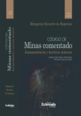 Código de Minas comentado: Jurisprudencia y doctrina mineras (6a ed.)