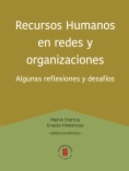 Recursos humanos en redes y organizaciones: algunas reflexiones y desafíos