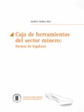 Caja de herramientas del sector minero: formas de legislar